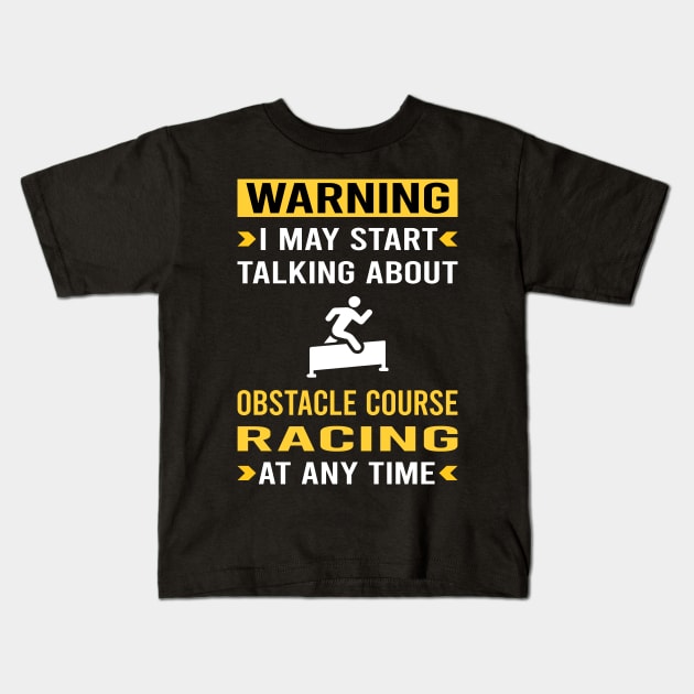 Warning Obstacle Course Racing Race OCR Kids T-Shirt by Bourguignon Aror